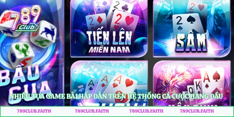 Nhiều tựa game bài hấp dẫn trên hệ thống cá cược hàng đầu 2026